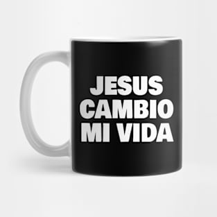 Jesus Cambio Mi Vida Mug